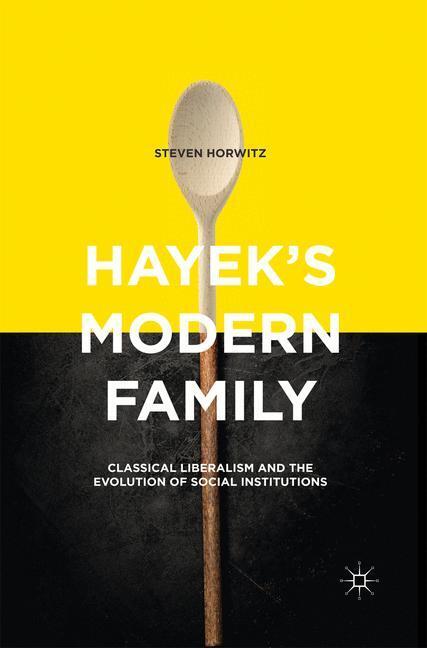 Cover: 9781349562473 | Hayek's Modern Family | Steven Horwitz | Taschenbuch | Paperback