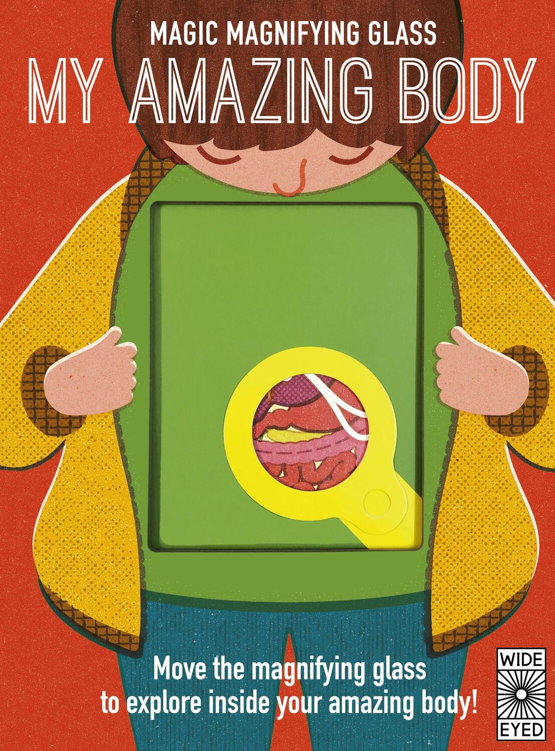 Cover: 9780711267701 | Magic Magnifying Glass: My Amazing Body | Nancy Dickmann | Buch | 2021