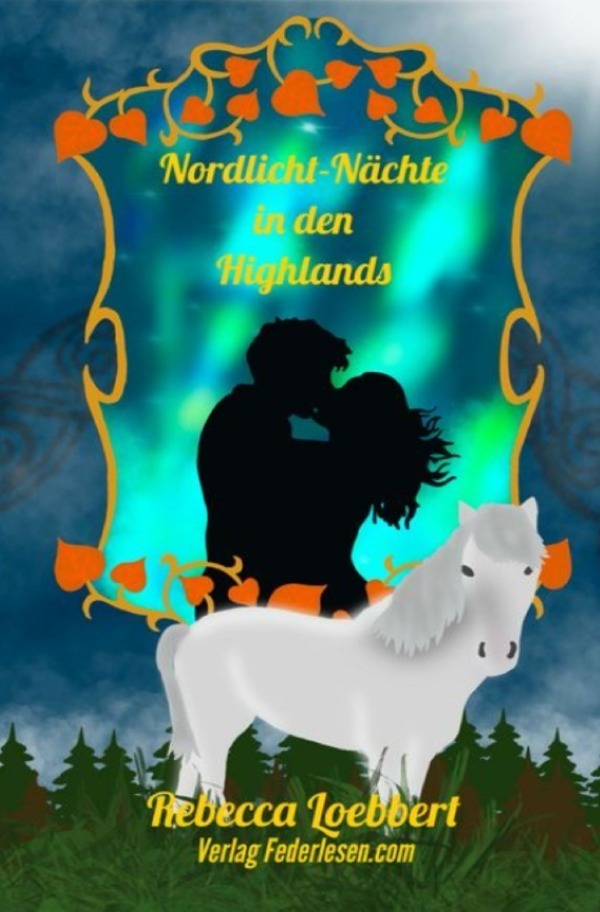 Cover: 9783759801951 | Nordlicht-Nächte in den Highlands | Band 3 | Rebecca Loebbert | Buch