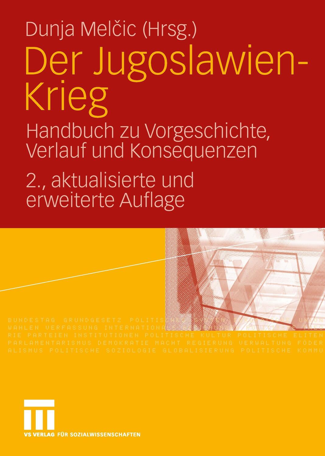 Cover: 9783531332192 | Der Jugoslawien-Krieg | Dunja Melcic | Buch | 605 S. | Deutsch | 2007