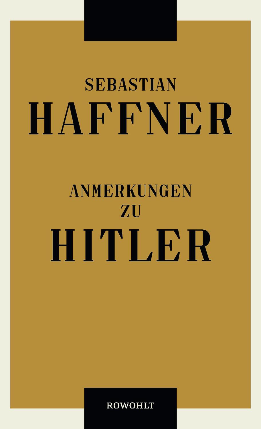 Cover: 9783498001087 | Anmerkungen zu Hitler | Sebastian Haffner | Buch | Deutsch | 2019