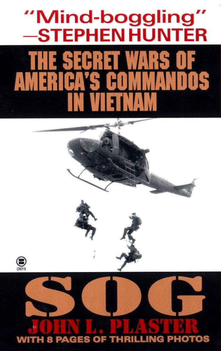 Cover: 9780451195081 | Sog | Secret Wars of America's Commandos in Vietnam | John L Plaster
