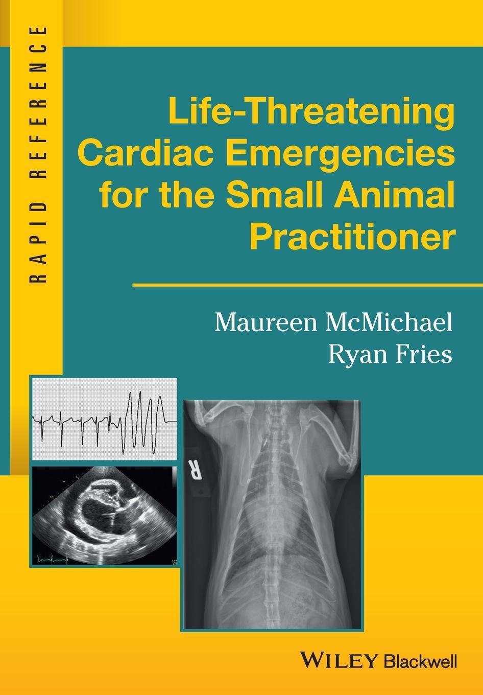 Cover: 9781119042075 | Life-Threatening Cardiac Emergencies for the Small Animal Practitioner