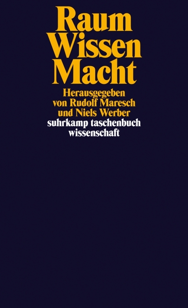 Cover: 9783518292037 | Raum / Wissen / Macht | Rudolf Maresch (u. a.) | Taschenbuch
