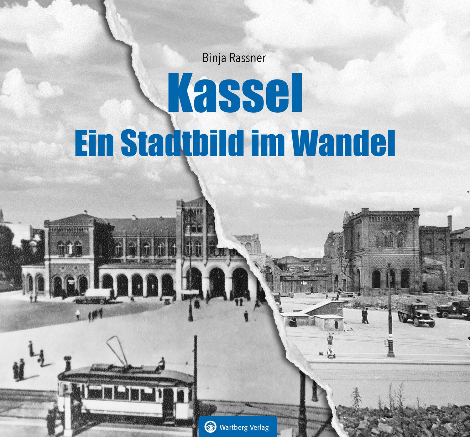 Cover: 9783831333820 | Kassel - Ein Stadtbild im Wandel | Binja Rassner | Buch | 48 S. | 2023