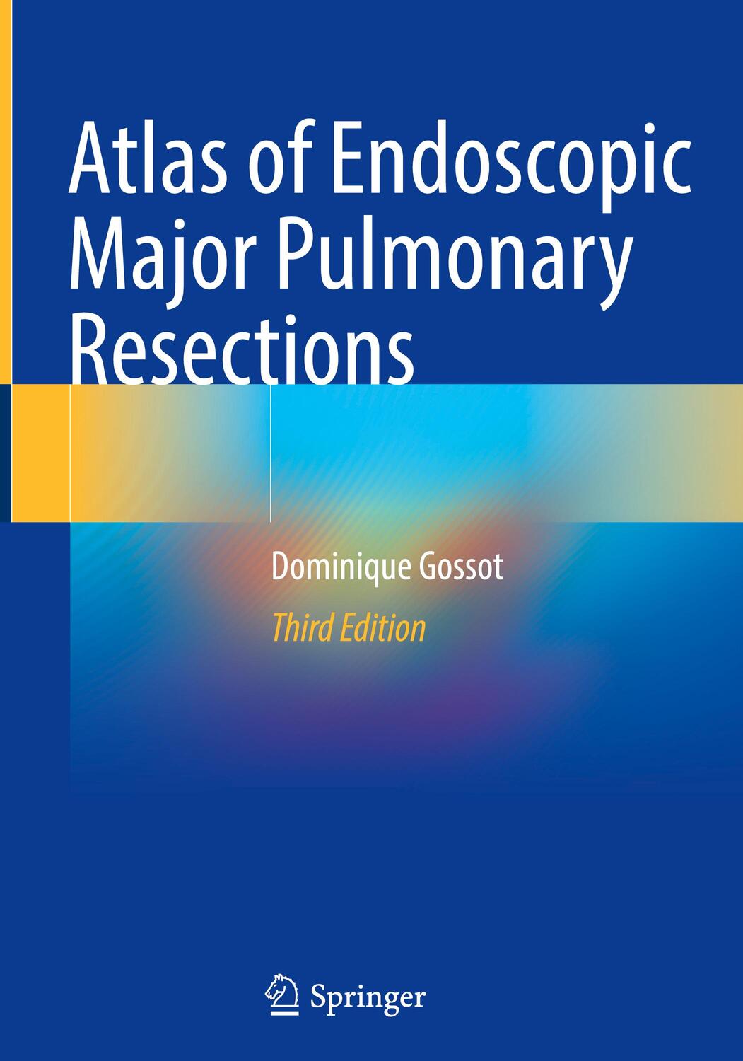 Cover: 9783030741143 | Atlas of Endoscopic Major Pulmonary Resections | Dominique Gossot | xx