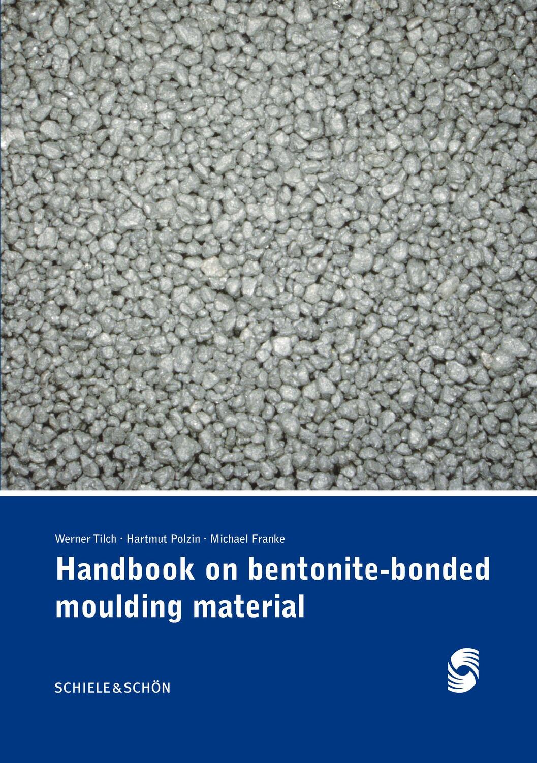 Cover: 9783794909070 | Handbook on bentonite-bonded moulding material | Werner Tilch (u. a.)