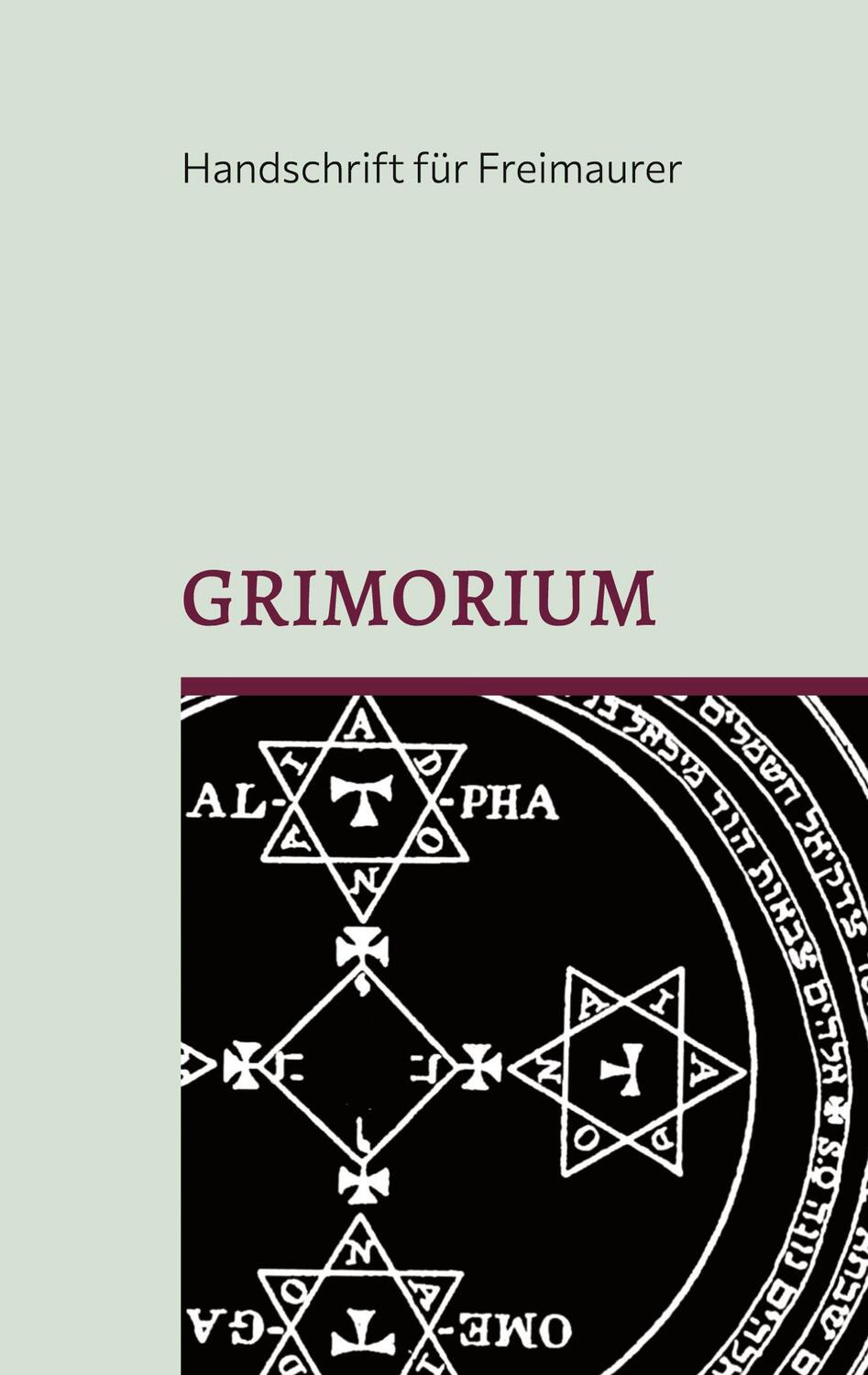 Cover: 9783759703361 | Grimorium, die Geheimlehre Salomons: Eine Unterweisung in die...