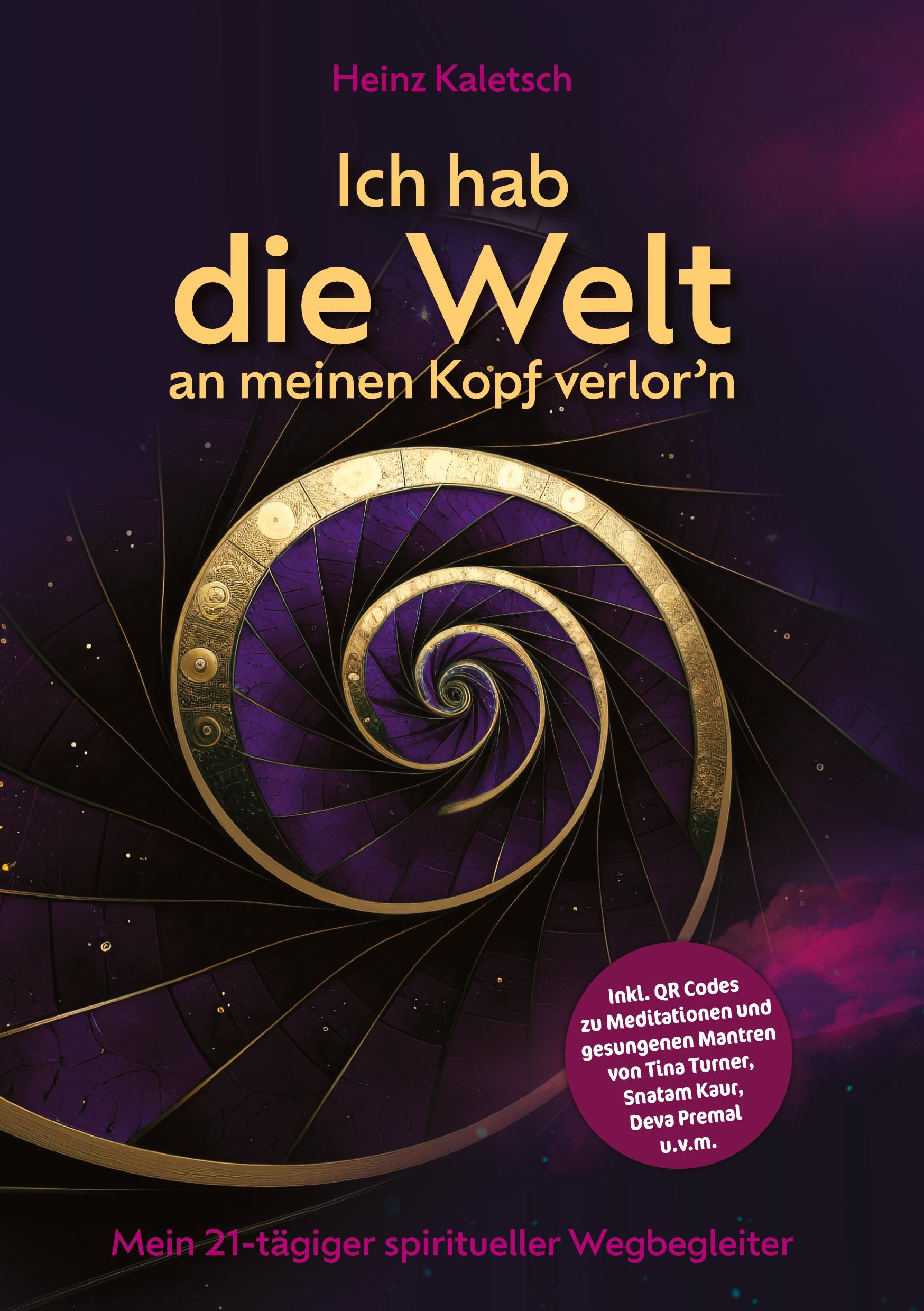 Cover: 9783347964723 | Ich hab die Welt an meinen Kopf verlor`n | Heinz Kaletsch | Buch