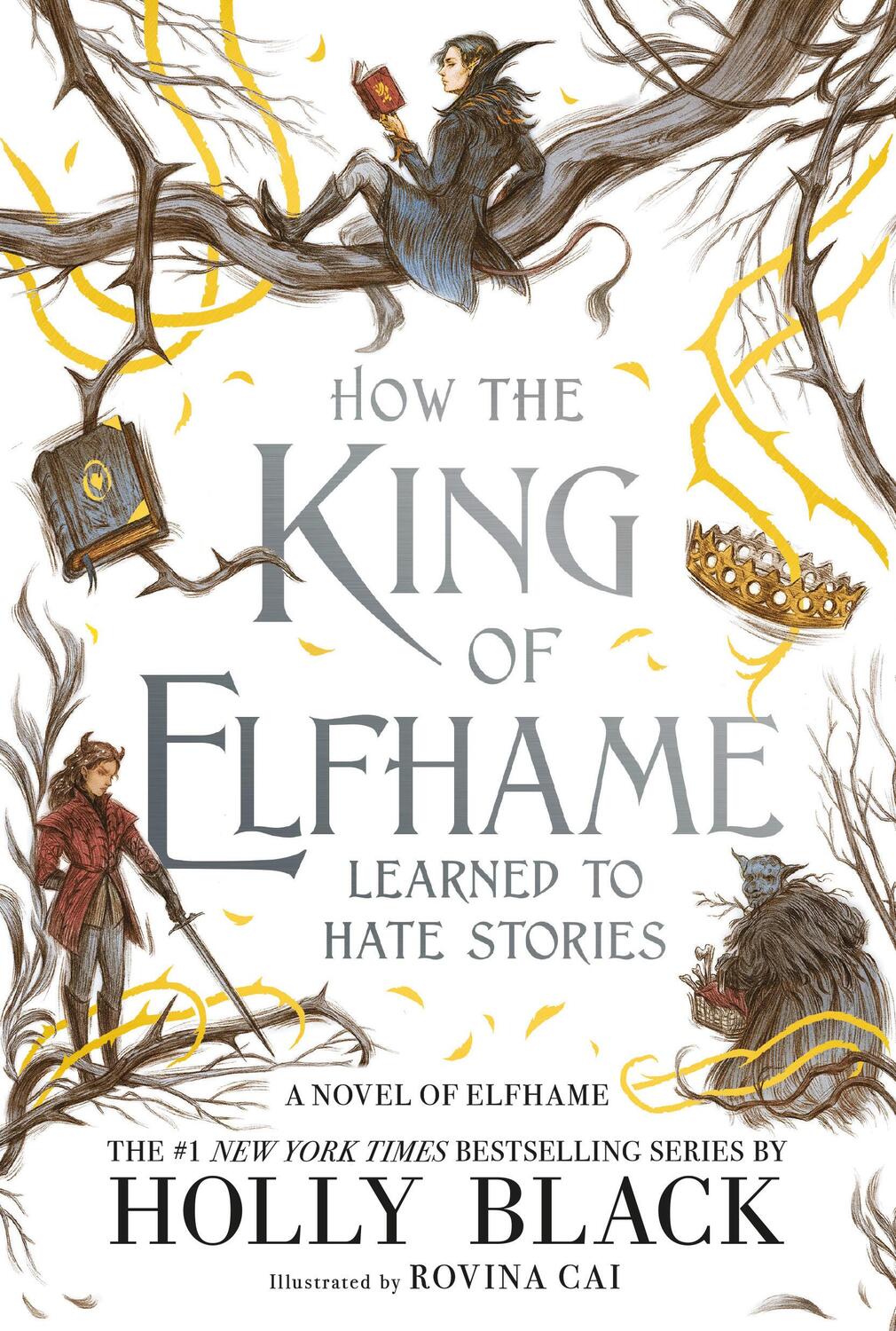 Cover: 9780316540810 | How the King of Elfhame Learned to Hate Stories | Holly Black | Buch