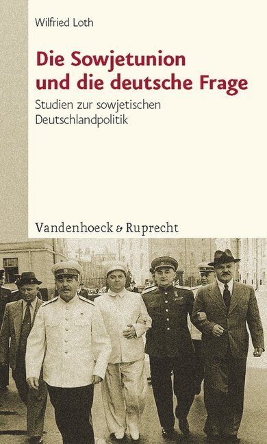 Cover: 9783525362983 | Die Sowjetunion und die deutsche Frage | Wilfried Loth | Taschenbuch