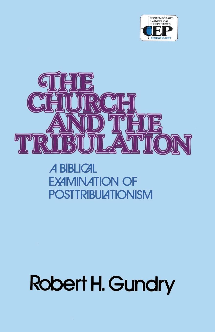 Cover: 9780310254010 | The Church and the Tribulation | Robert Horton Gundry | Taschenbuch