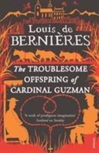 Cover: 9780749398576 | The Troublesome Offspring of Cardinal Guzman | Louis de Bernieres