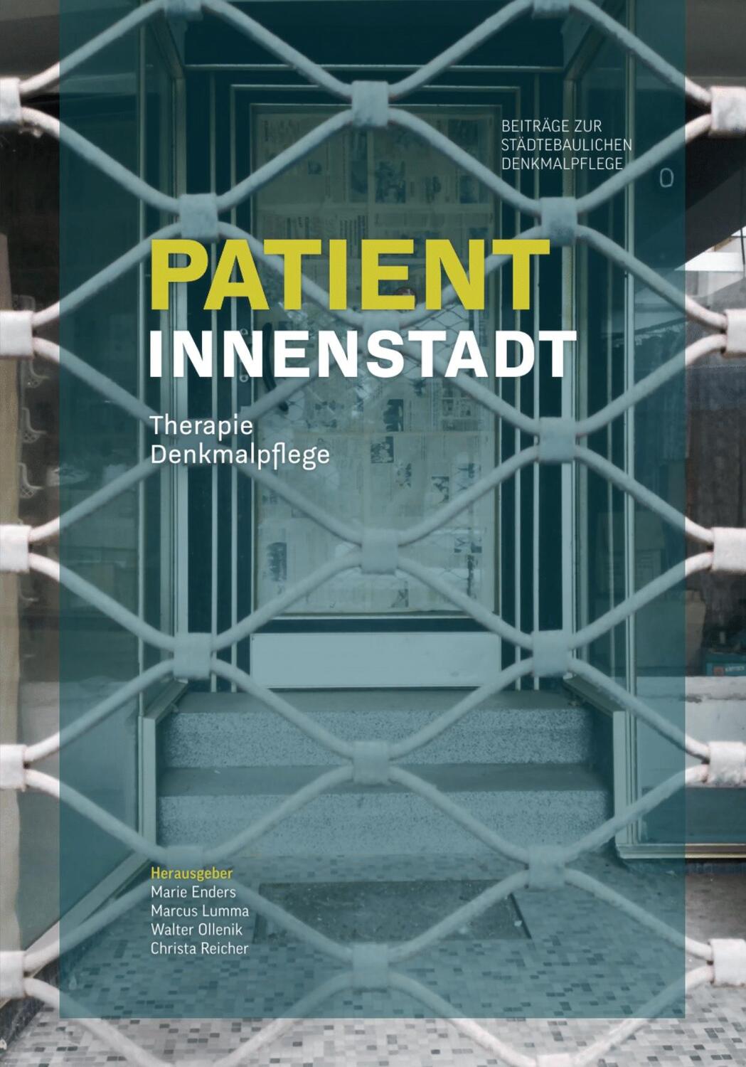 Cover: 9783987410727 | Patient Innenstadt | Therapie Denkmalpflege | Marie Enders (u. a.)