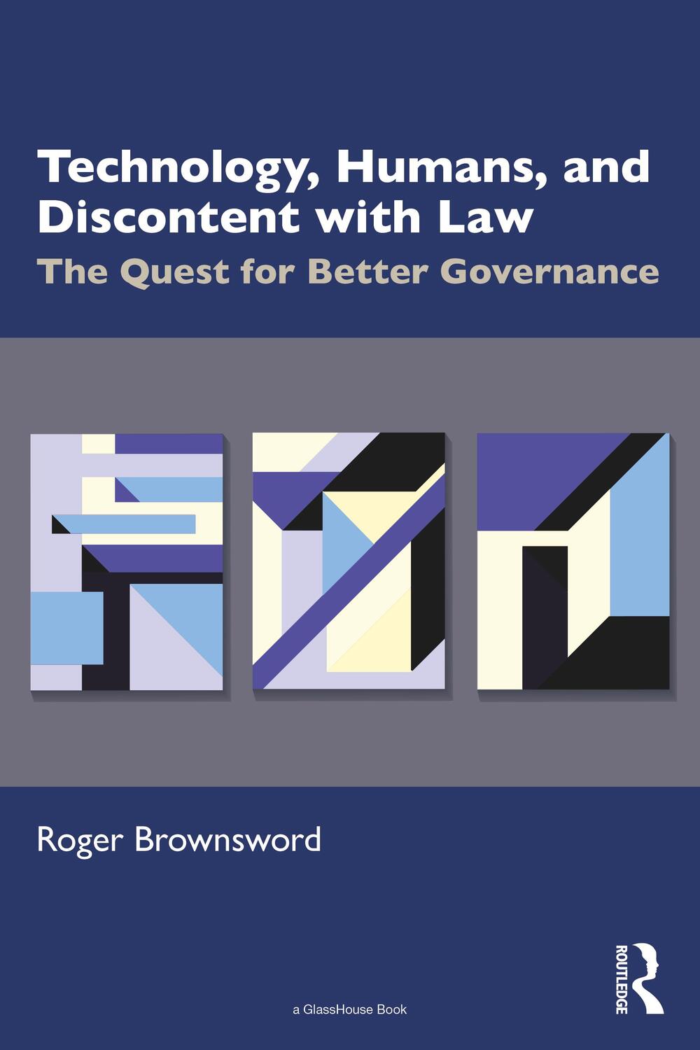 Cover: 9781032576756 | Technology, Humans, and Discontent with Law | Roger Brownsword | Buch