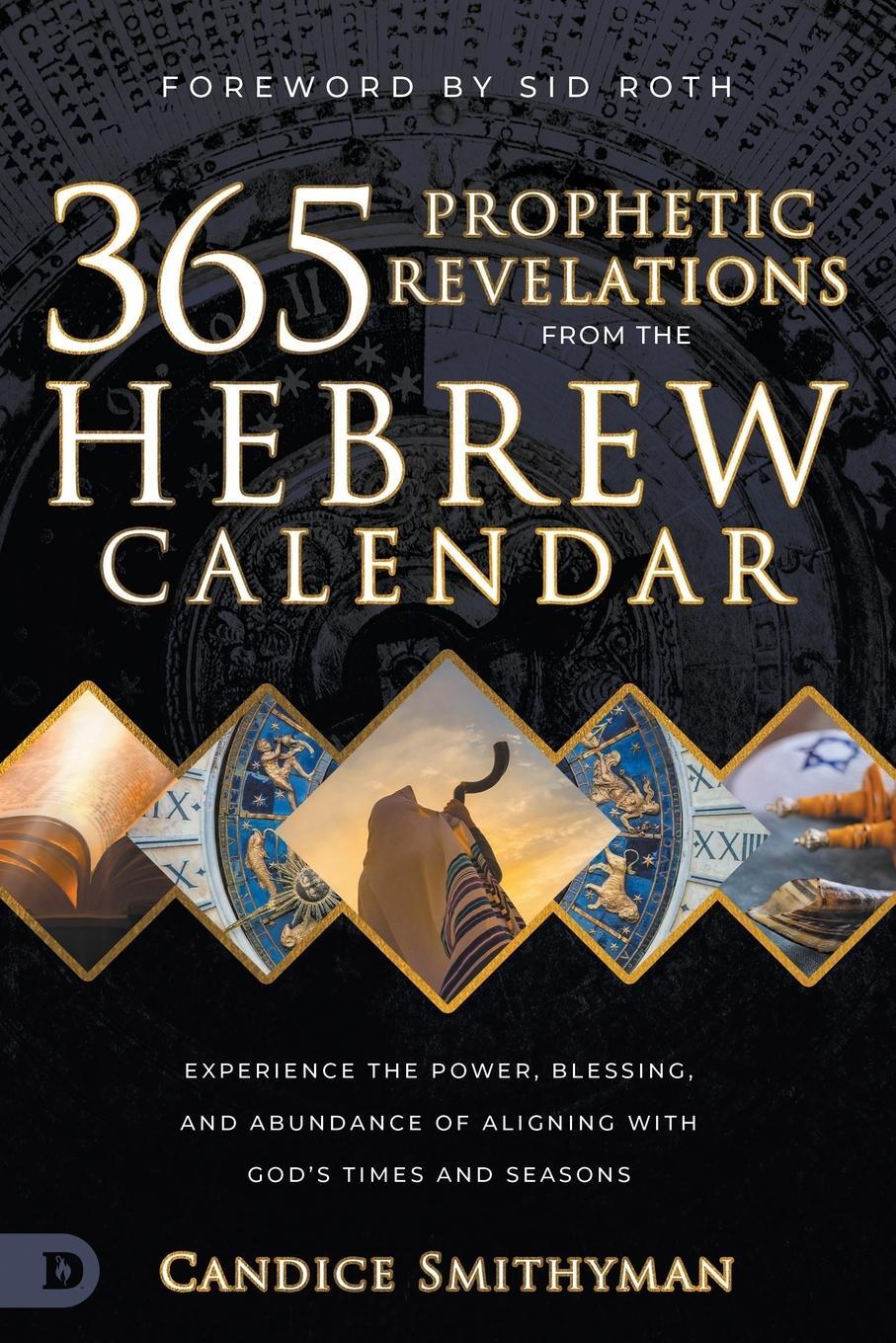Cover: 9780768475319 | 365 Prophetic Revelations from the Hebrew Calendar | Candice Smithyman