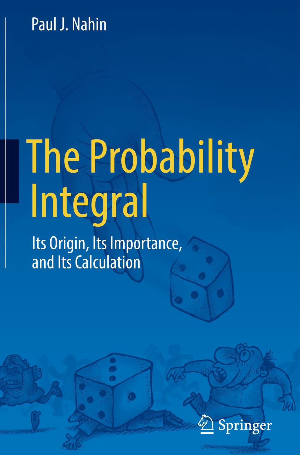 Cover: 9783031384158 | The Probability Integral | Paul J. Nahin | Buch | xxx | Englisch