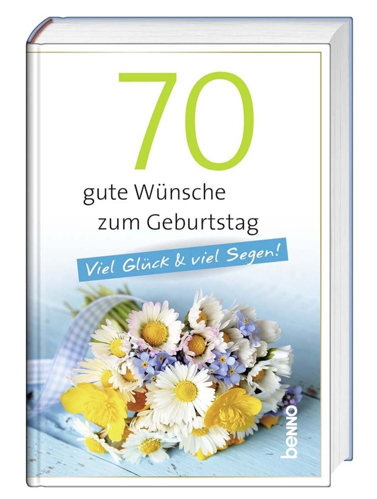 Cover: 9783746262390 | 70 gute Wünsche zum Geburtstag | Viel Glück &amp; viel Segen! | Buch