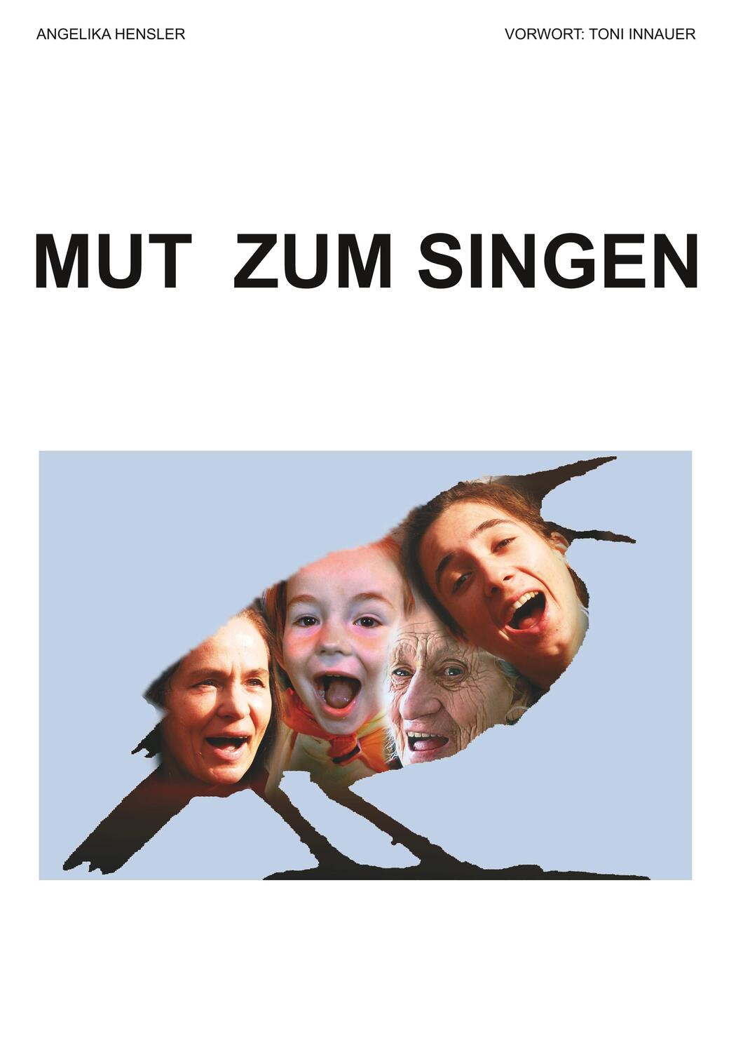 Cover: 9783749497447 | Mut zum Singen | Angelika Hensler | Taschenbuch | Paperback | 116 S.