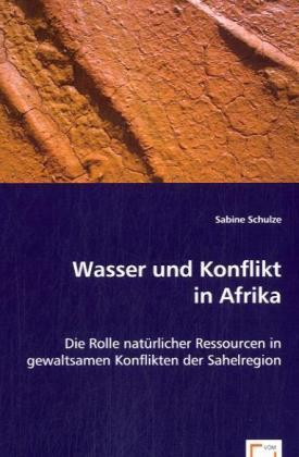 Cover: 9783639060393 | Wasser und Konflikt in Afrika | Sabine Schulze | Taschenbuch | Deutsch