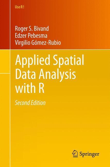 Cover: 9781461476177 | Applied Spatial Data Analysis with R | Roger S. Bivand (u. a.) | Buch