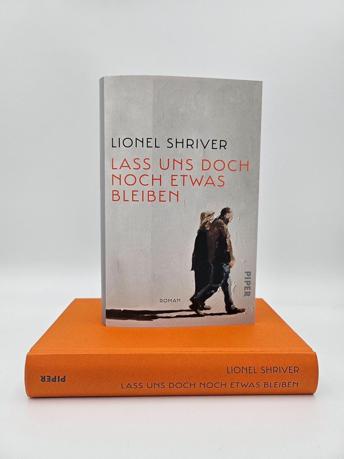 Bild: 9783492059336 | Lass uns doch noch etwas bleiben | Lionel Shriver | Buch | 352 S.