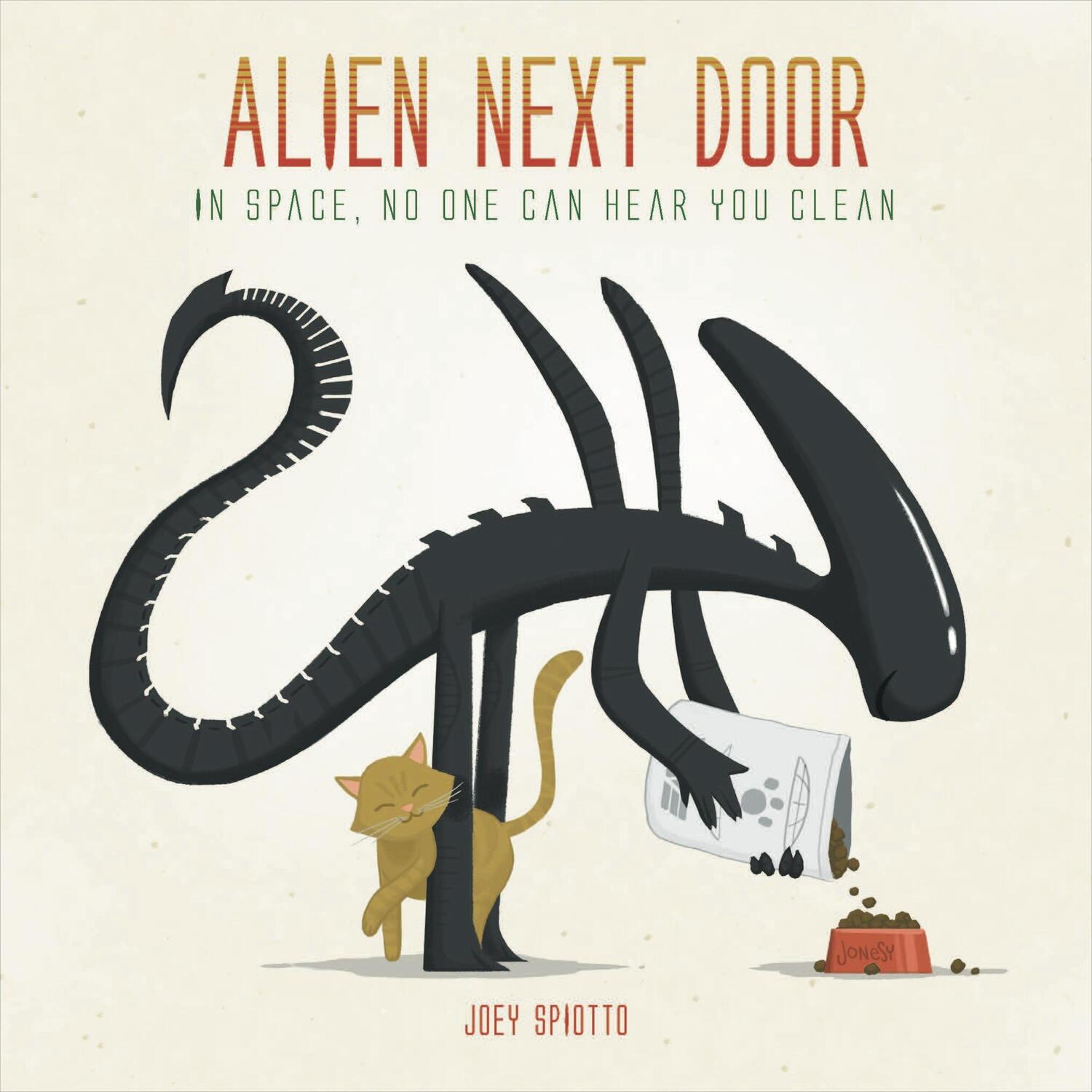 Cover: 9781785650260 | Alien Next Door | In Space, No One Can Hear You Clean | Joey Spiotto