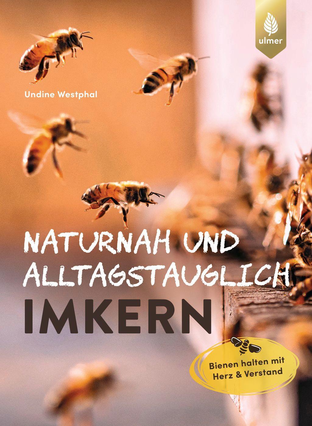 Cover: 9783818617530 | Naturnah und alltagstauglich imkern | Undine Westphal | Taschenbuch