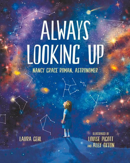 Cover: 9780807502969 | Always Looking Up: Nancy Grace Roman, Astronomer | Laura Gehl | Buch