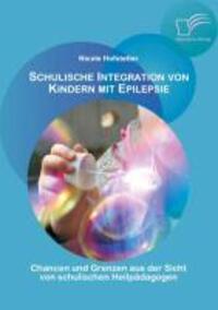 Cover: 9783842890787 | Schulische Integration von Kindern mit Epilepsie: Chancen und...