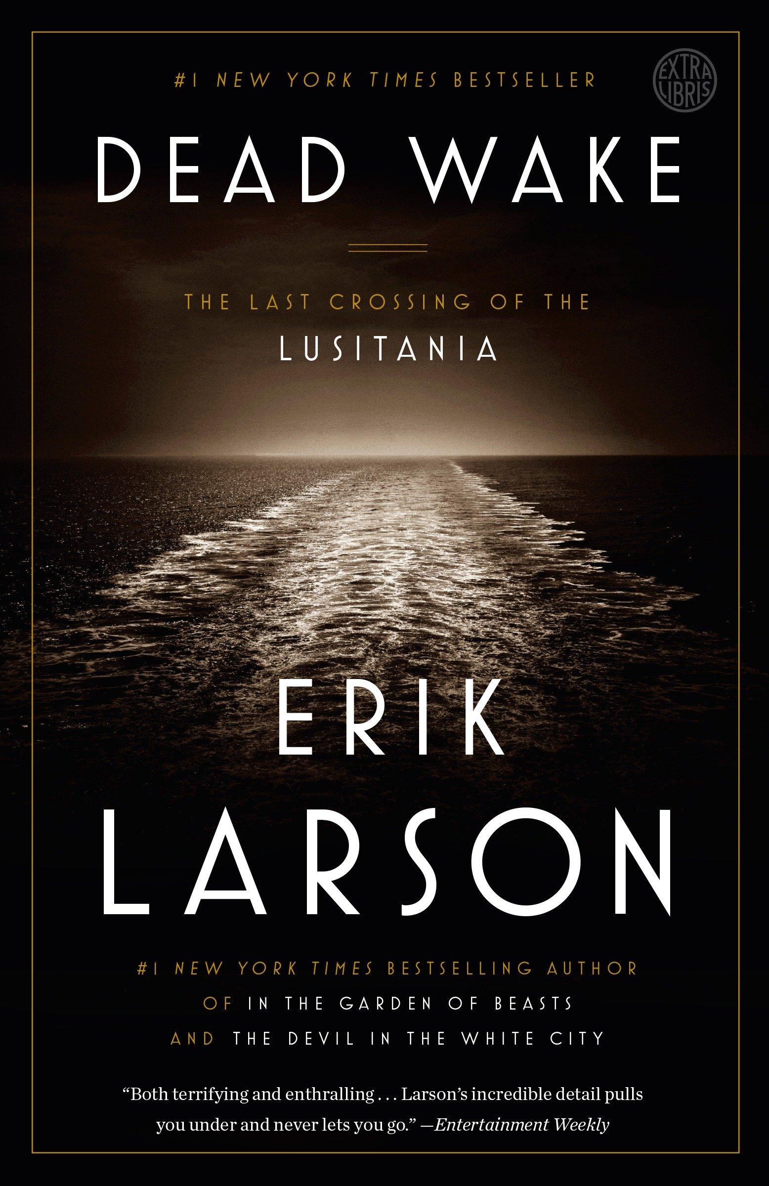 Cover: 9780307408877 | Dead Wake | The Last Crossing of the Lusitania | Erik Larson | Buch