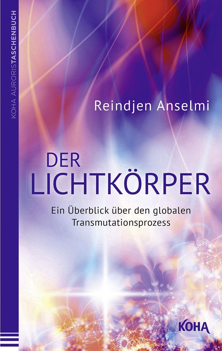Cover: 9783867282352 | Der Lichtkörper | Reindjen Anselmi | Taschenbuch | Deutsch | 2013