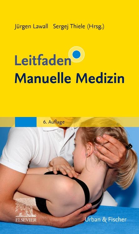 Cover: 9783437450631 | Leitfaden Manuelle Medizin | Jürgen Lawall (u. a.) | Taschenbuch | XVI