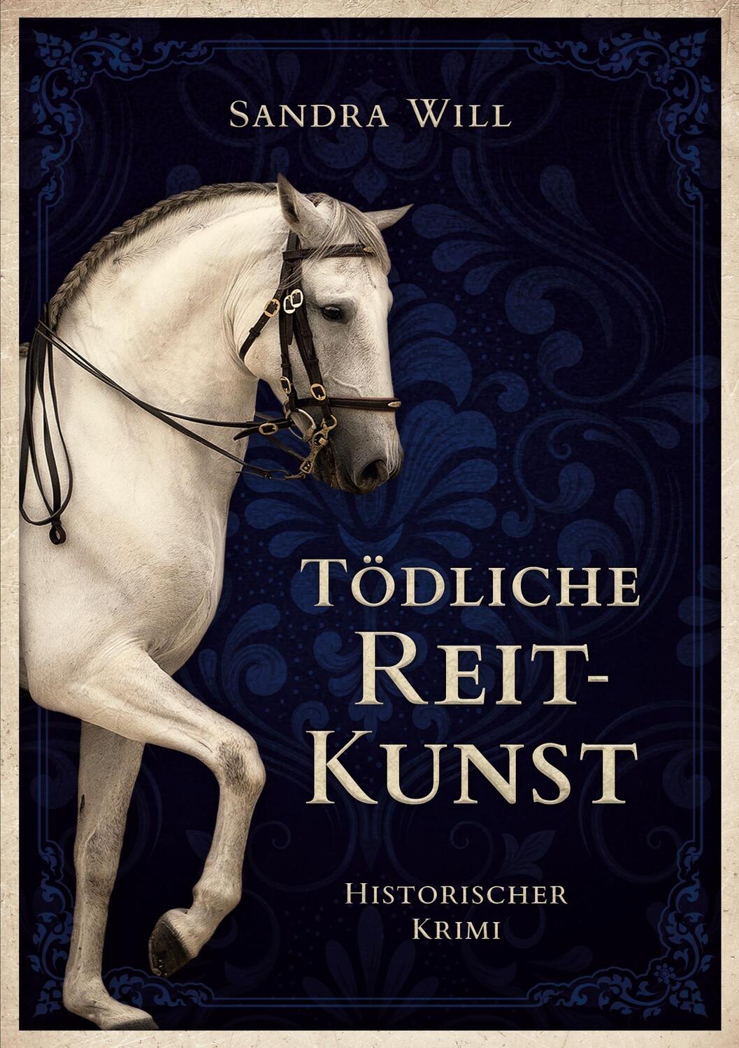 Cover: 9783738645989 | Tödliche Reitkunst | Sandra Will | Taschenbuch | Reitkunst | Paperback