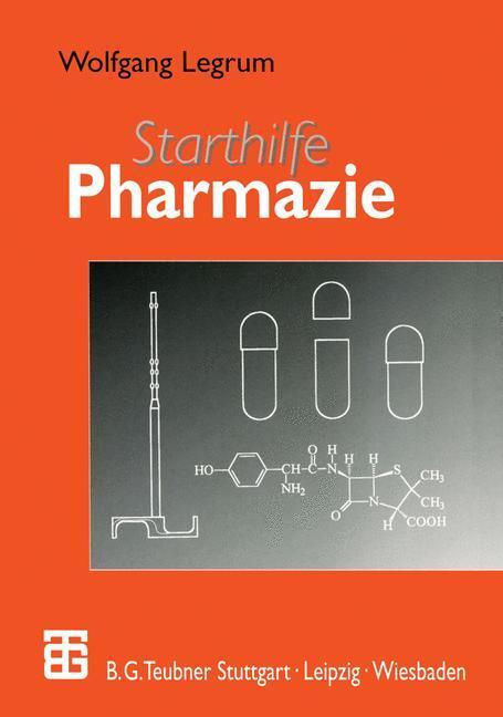 Cover: 9783519002994 | Starthilfe Pharmazie | Wolfgang Legrum | Taschenbuch | Vieweg+Teubner