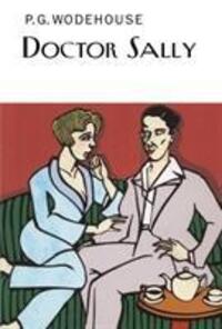 Cover: 9781841591599 | Doctor Sally | P.G. Wodehouse | Buch | Englisch | 2008 | Everyman