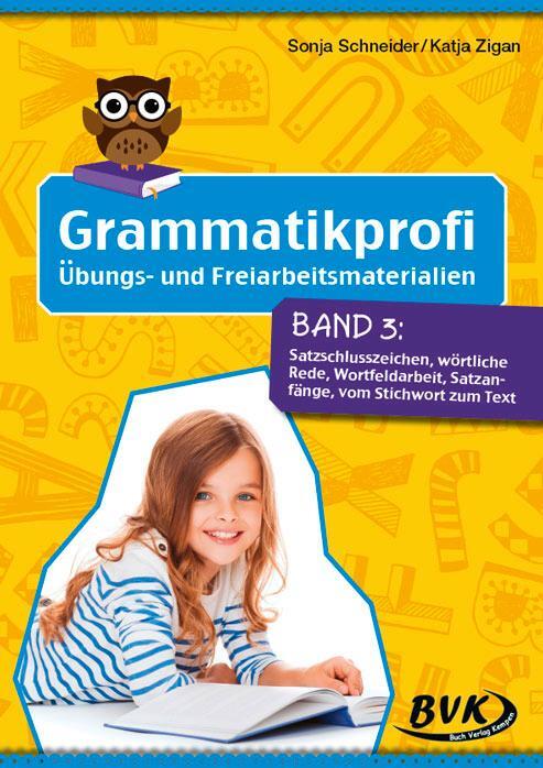Cover: 9783867407649 | Grammatikprofi Band 3 | Sonja Schneider (u. a.) | Broschüre | 60 S.