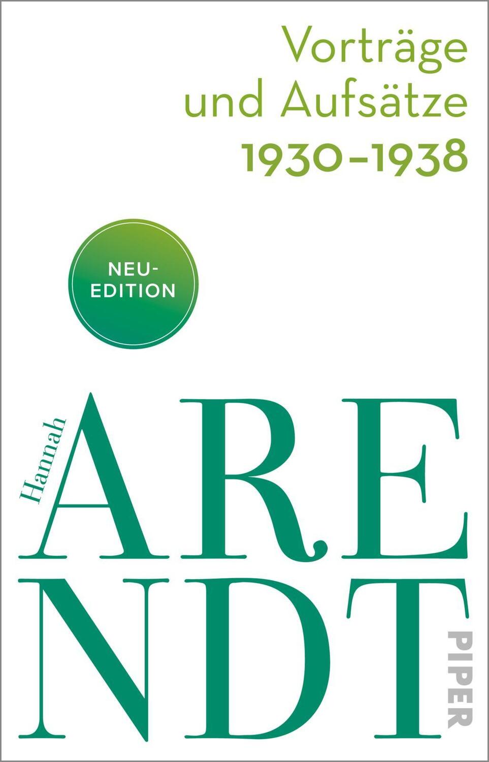 Cover: 9783492318396 | Vorträge und Aufsätze 1930-1938 | Hannah Arendt | Taschenbuch | 368 S.