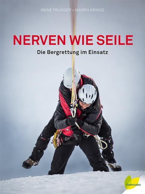 Cover: 9783710767548 | Nerven wie Seile | Die Bergrettung im Einsatz | Irene Prugger (u. a.)