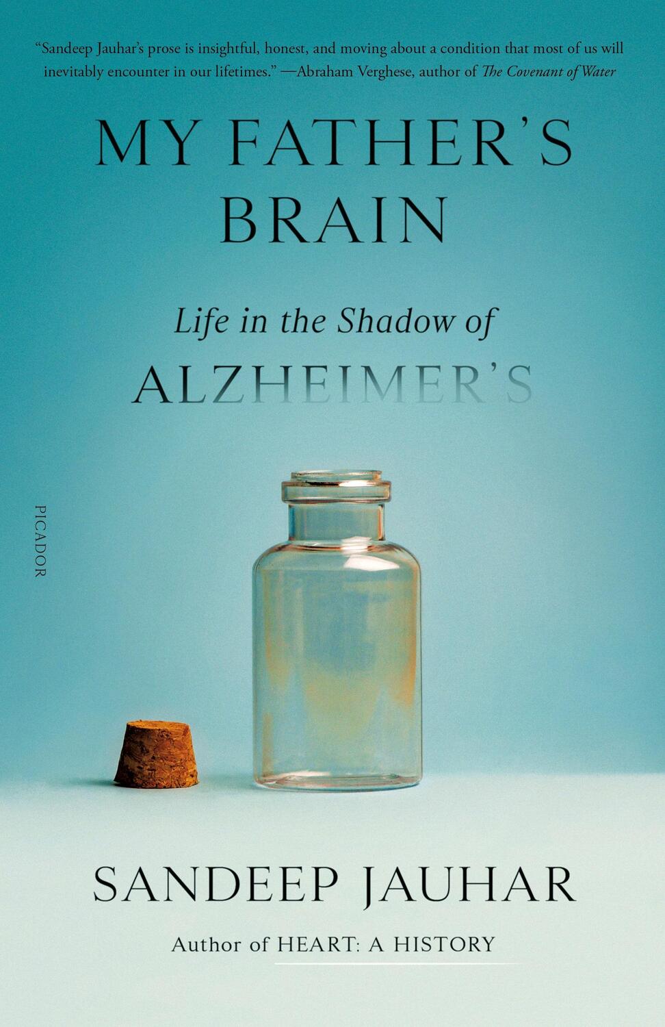 Cover: 9780374605841 | My Father's Brain: Life in the Shadow of Alzheimer's | Sandeep Jauhar