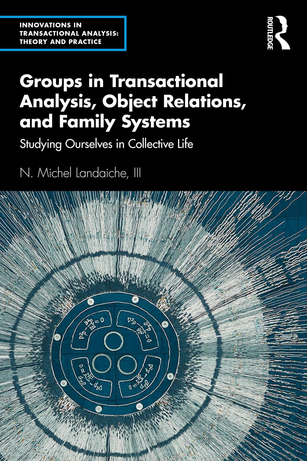 Cover: 9780367369217 | Groups in Transactional Analysis, Object Relations, and Family Systems