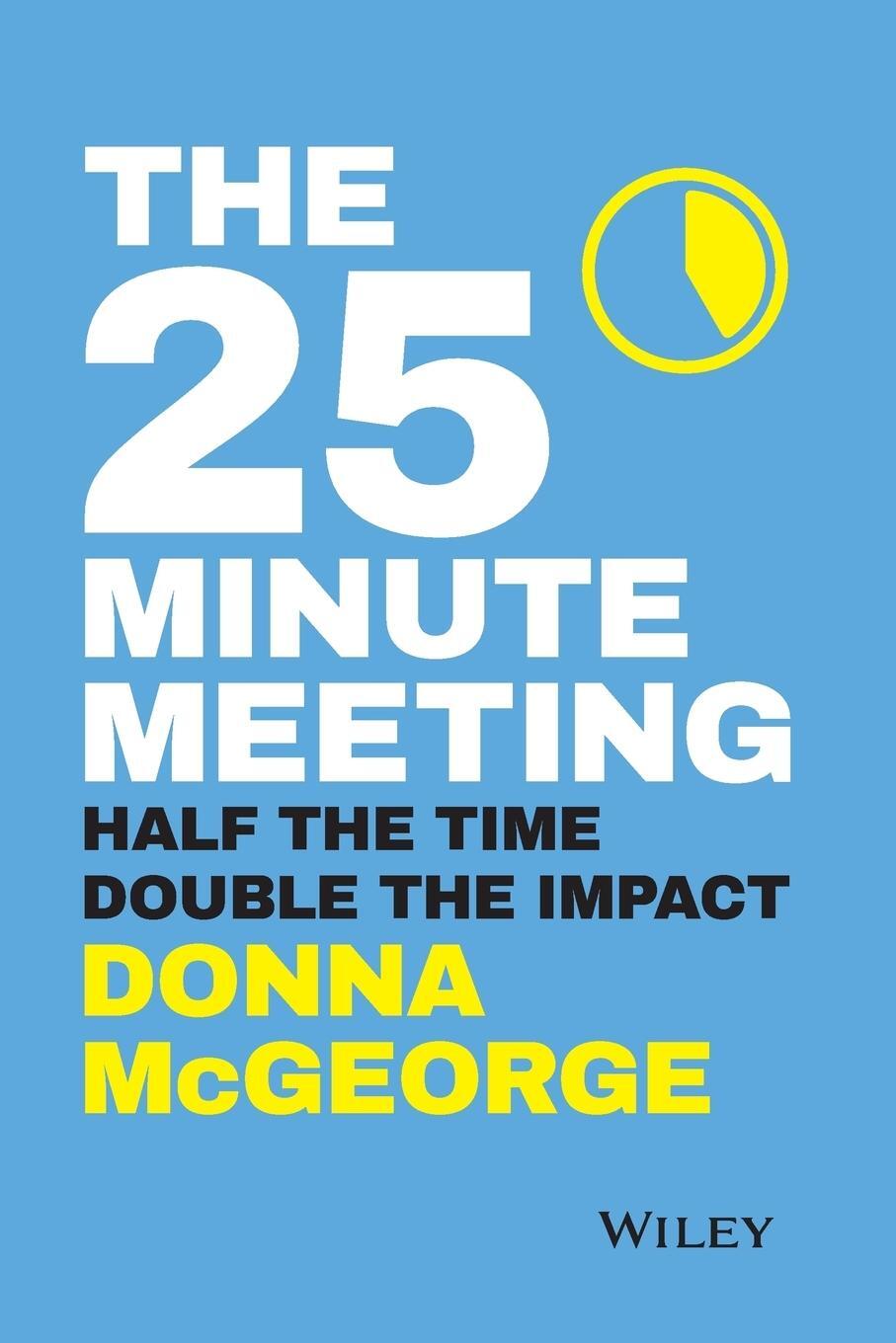 Cover: 9780730359234 | The 25 Minute Meeting P | Mcgeorge | Taschenbuch | Paperback | 2019