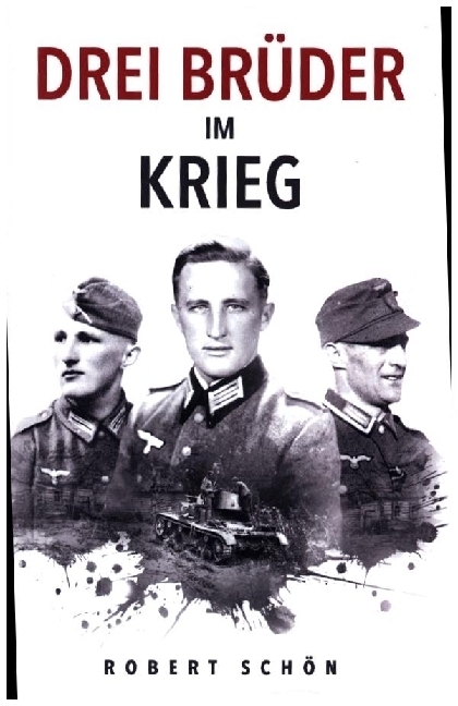 Cover: 9789403699462 | Drei Brüder im Krieg | Ergreifende Feldpost aus dem Zweiten Weltkrieg