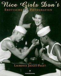 Cover: 9783887691363 | Nice Girls Don't... | Erotische Photographien | Laurence Jaugey-Paget