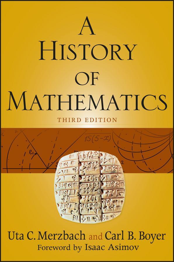 Cover: 9780470525487 | A History of Mathematics | Carl B. Boyer (u. a.) | Taschenbuch | 2011