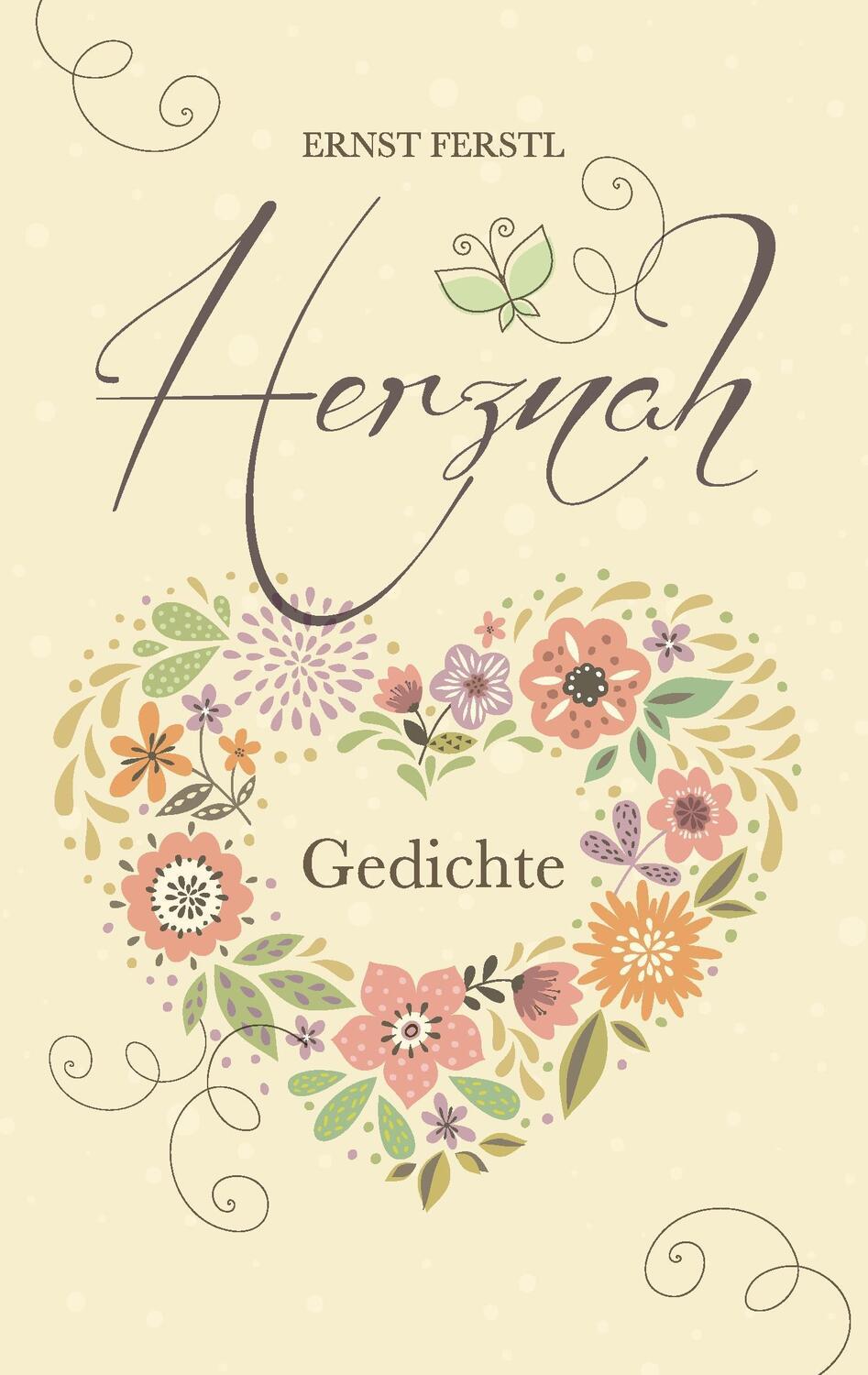 Cover: 9783738622140 | Herznah | Gedichte | Ernst Ferstl | Taschenbuch | Books on Demand