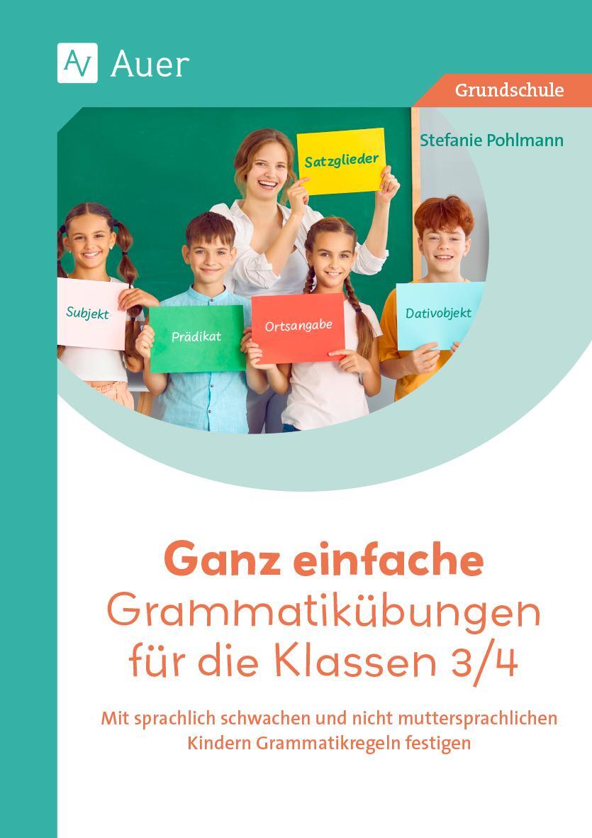 Cover: 9783403088318 | Ganz einfache Grammatikübungen für die Klassen 3/4 | Stefanie Pohlmann
