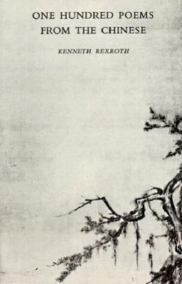 Cover: 9780811201803 | One Hundred Poems from the Chinese | Kenneth Rexroth | Taschenbuch
