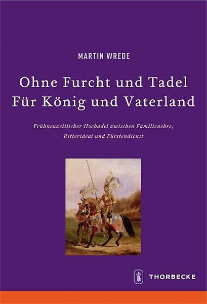 Cover: 9783799574662 | Ohne Furcht und Tadel - Für König und Vaterland | Martin Wrede | Buch