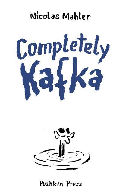 Cover: 9781805331582 | Completely Kafka | A Comic Biography | Nicolas Mahler | Taschenbuch